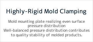 Highly-Rigid Mold Clamping