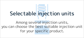 Selectable injection units